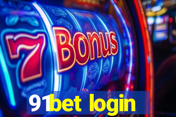 91bet login